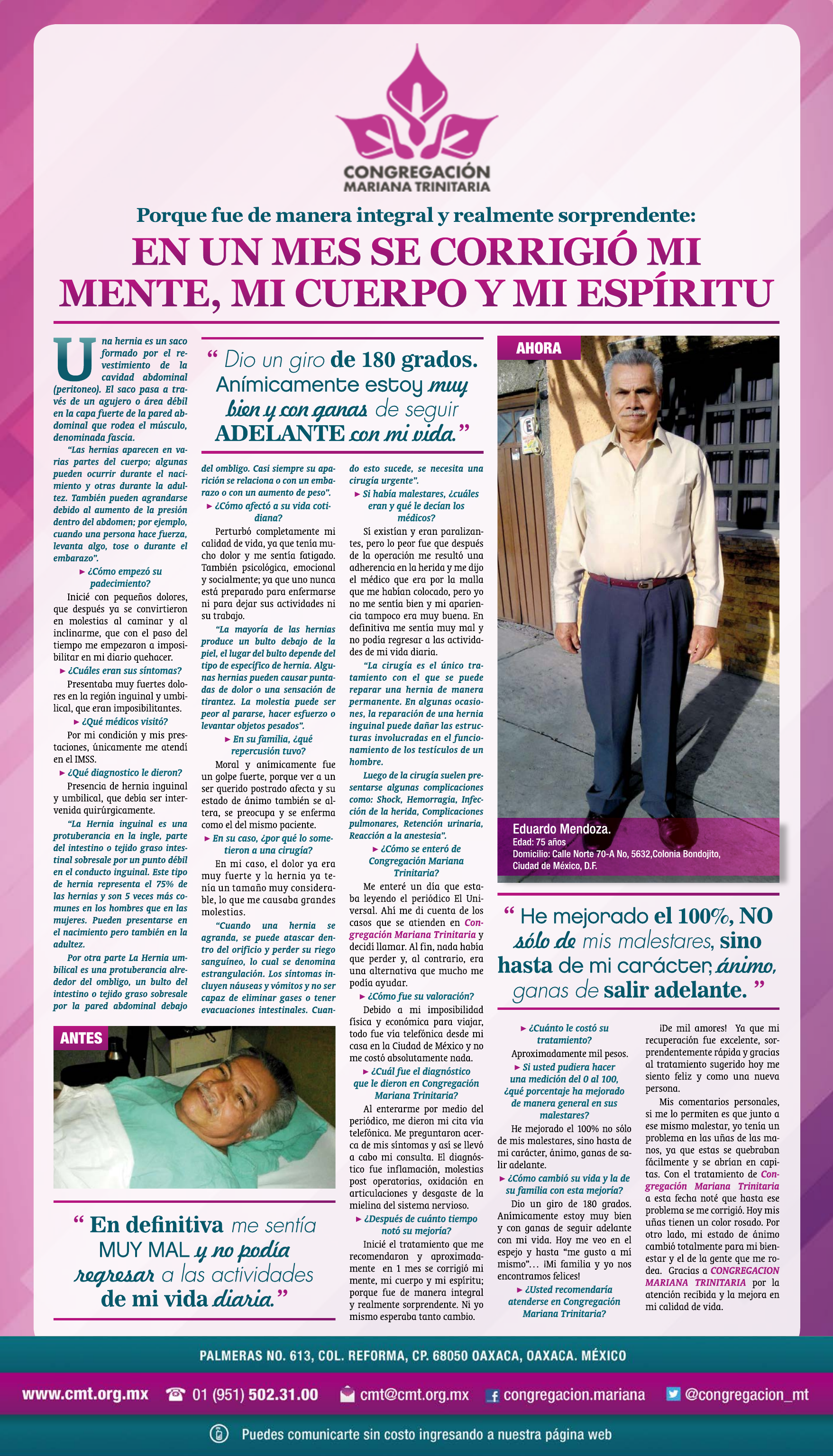 Prensa: EN UN MES SE CORRIGIÓ MI MENTE, MI CUERPO Y MI ESPÍRITU
